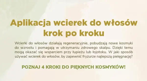 Jak używać wcierek do włosów krok po kroku, by pobudzić wzrost i zadbać o zdrowy skalp. Poznaj 4 kroki do pięknych kosmyków!