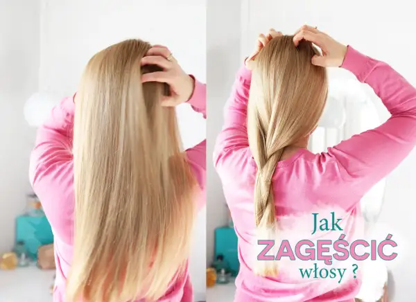 Dwa ujęcia blond włosów: proste i zaplecione w luźny warkocz. Tekst: "Jak zagęścić włosy?".